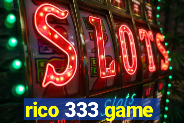 rico 333 game